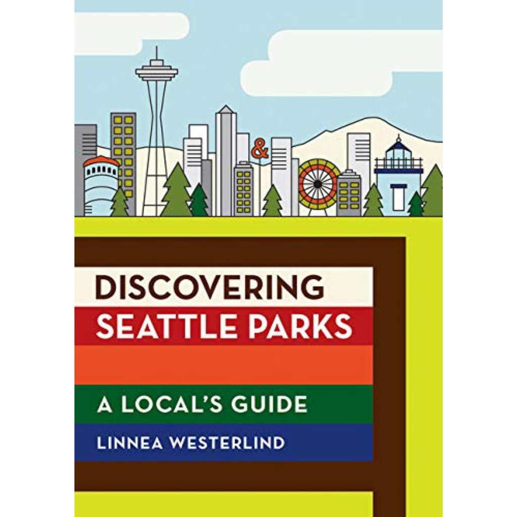 Discovering Seattle Parks: A Local's Guide