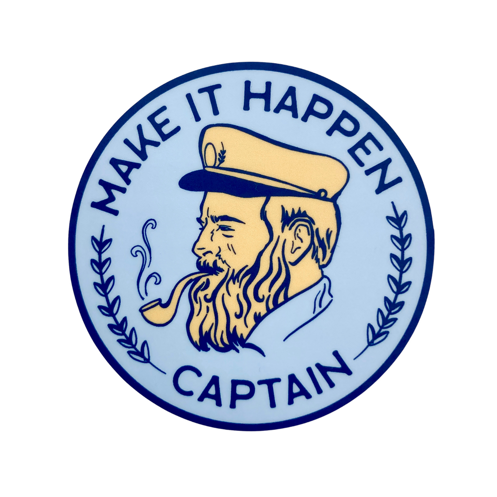 "Make it Happen Captain" Die-Cut Sticker